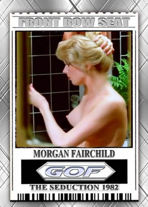 2021 GOF Front Row Seat Morgan Fairchild Nude Card